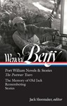 Wendell Berry: Port William Novels & Stories: The Postwar Years (LOA #381) - Wendell Berry ; Jack Shoemaker - 9781598537765