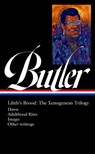 Octavia E. Butler: Lilith's Brood: The Xenogenesis Trilogy (Loa #393): Dawn / Adulthood Rites / Imago - Octavia E. Butler - 9781598538182