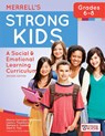 Merrell's Strong Kids™ - Grades 6-8 - Dianna Carrizales-Engelmann ; Laura L. Feuerborn ; Barbara A. Gueldner ; Oanh K. Tran - 9781598579543
