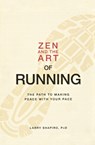 Zen and the Art of Running - Larry Shapiro - 9781598699609