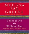 There Is No Me Without You -  - 9781598870749
