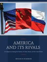 America and Its Rivals - Michael D. Dulberger - 9781598889987