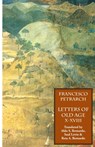 Letters of Old Age (Rerum Senilium Libri) Volume 2, Books X-XVIII - Francesco Petrarch - 9781599100050