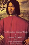 The Complete Literary Works of Lorenzo de' Medici, The Magnificent - Lorenzo De' Medici - 9781599102313