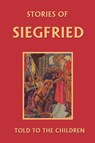 Stories of Siegfried Told to the Children - Mary Macgregor - 9781599150031