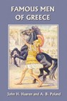 Famous Men of Greece - John Haaren ; A. Poland - 9781599150451