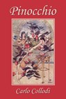 Pinocchio, as First Translated into English by M. A. Murray and Illustrated by Charles Folkard (Yesterday's Classics) - Carlo Collodi - 9781599151779