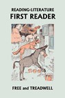 READING-LITERATURE First Reader - Harriette Taylor Treadwell ; Margaret Free - 9781599151823