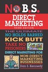 No B.S. Direct Marketing - Dan S. Kennedy - 9781599186252