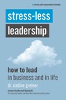 Stress-Less Leadership - Nadine Greiner - 9781599186504