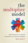 The Multiplier Model - Mark Siebert - 9781599186672
