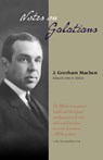 Notes on Galatians - J Gresham Machen - 9781599250373