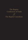 1689 Baptist Confession of Faith & the Baptist Catechism - James Renihan - 9781599253770