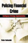 Policing Financial Crime - Petter Gottschalk - 9781599425139