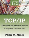 TCP/IP - The Ultimate Protocol Guide - Philip M Miller - 9781599425436
