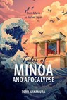Tales of Minoa and Apocalypse - Toru Nakamura - 9781599427416