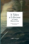It Takes a Lifetime to Learn How to Live - Libby Cataldi - 9781599542393