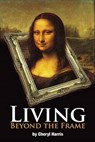 Living Beyond The Frame - Cheryl Harris - 9781599790107