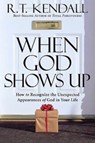 When God Shows Up - R.T. Kendall - 9781599793429