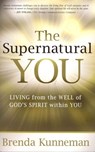 The Supernatural You - Brenda Kunneman - 9781599797809