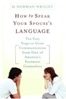How to Speak Your Spouse's Language - H. Norman Wright - 9781599953311