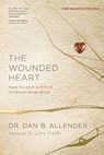 The Wounded Heart - Dan Allender - 9781600063077