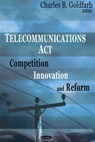 Telecommunications Act - GOLDFARB,  Charles B - 9781600211331