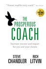 The Prosperous Coach - Steve Chandler ; Rich Litvin - 9781600250361