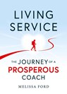 Living Service - Melissa Ford - 9781600250767