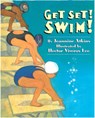 Get Set! Swim! - Jeannine Atkins - 9781600603365