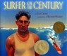 Surfer of the Century: The Life of Duke Kahanamoku - Ellen Crowe - 9781600604614