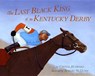Last Black King of the Kentucky Derby - Crystal Hubbard - 9781600608919