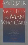 GOD TELLS THE MAN WHO CARES - A. W. Tozer - 9781600660535