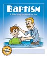 Baptism: A Bible Study Wordbook for Kids - Richard E. Todd - 9781600661945