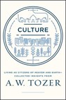 CULTURE - A. W. Tozer - 9781600668012