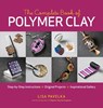 The Complete Book of Polymer Clay - Lisa Pavelka - 9781600851285