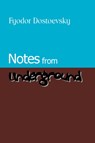 Notes from Underground - Fyodor Mikhailovich Dostoevsky - 9781600960833