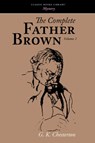 The Complete Father Brown Volume 1 - G K Chesterton - 9781600967375
