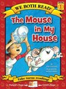 We Both Read-The Mouse in My House - Paul Orshoski - 9781601152589