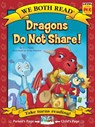 We Both Read-Dragons Do Not Share! - D. J. Panec - 9781601153067