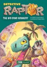 Detective Raptor: The Big Dino Robbery - Souillé Laurent &. Olivier - 9781601157430