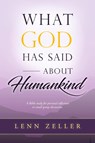 What God Has Said About Humankind - Lenn Zeller - 9781601269072
