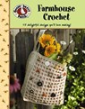 Gooseberry Patch: Farmhouse Crochet (Leisure Arts #4777) - Gooseberry Patch - 9781601409812