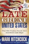 The Late Great United States - Mark Hitchcock - 9781601421739