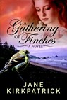 A Dreamcatchers #03: Gathering of Finches - Jane Kirkpatrick - 9781601422477