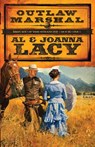 Outlaw Marshal - Al Lacy ; Joanna Lacy - 9781601422651