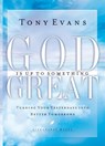God Is Up to Something Great - EVANS,  Tony - 9781601423658