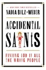 Accidental Saints - Nadia Bolz-Weber - 9781601427571