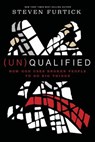 (Un) Qualified - FURTICK,  Steven - 9781601429384