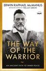 The Way of the Warrior - Erwin Raphael McManus - 9781601429575